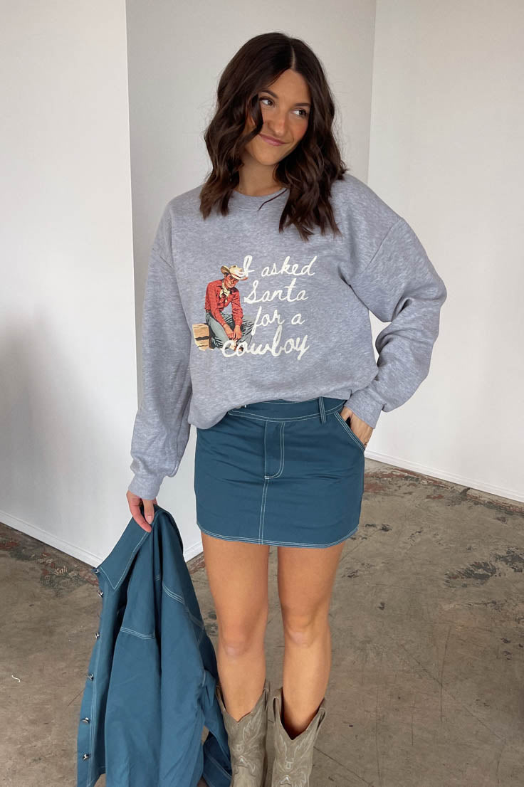 I Want A Cowboy Sweatshirt