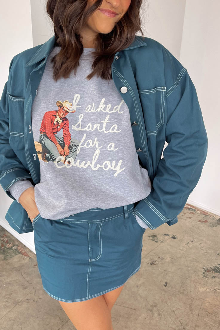 I Want A Cowboy Sweatshirt