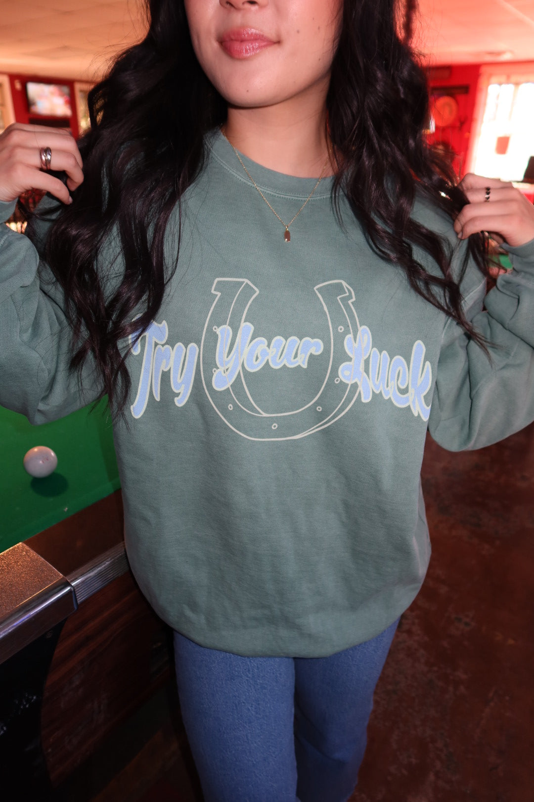 Try Your Luck Sweatshirt